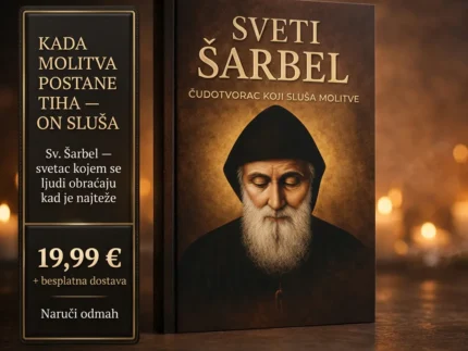 ✨ SVETI ŠARBEL — ČUDOTVORAC KOJI SLUŠA MOLITVE  🙏