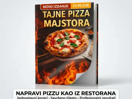 🍕 TAJNE PIZZA MAJSTORA✅ Kako napraviti savršenu pizzu kod kuće – kao iz prave pizzerije