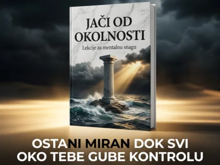 JAČI OD OKOLNOSTI 👉Lekcije za mentalnu snagu