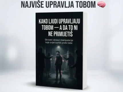 🧠 KAKO LJUDI UPRAVLJAJU TOBOM — A DA TO NI NE PRIMIJETIŠ👉 Skriveni obrasci manipulacije koje svijet koristi protiv tebe