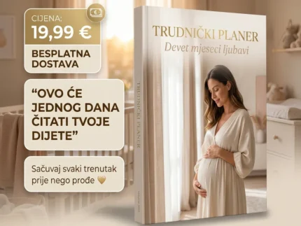 🤍 TRUDNIČKI PLANER  ✅Devet mjeseci ljubavi – sve na jednom mjestu