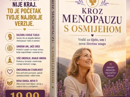 🥇 KROZ MENOPAUZU S OSMIJEHOM ✅Vodič za tijelo, um i novu životnu snagu