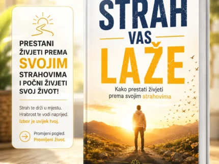 🔥 STRAH VAS LAŽE 👉 Kako prestati živjeti prema svojim strahovima