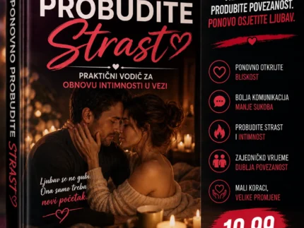 ❤️🔥 PONOVNO PROBUDITE STRAST 👉 Praktični vodič za obnovu intimnosti u vezi