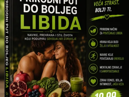 🌿❤️ PRIRODNI PUT DO BOLJEG LIBIDA 👉 Navike, prehrana i stil života koji podupiru seksualno zdravlje